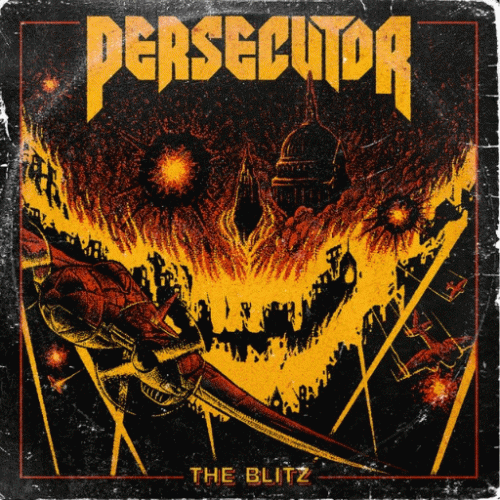 Persecutor (DK) : The Blitz